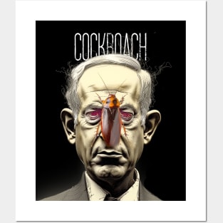 Benjamin Netanyahu: The Cockroach on a Dark Background Posters and Art